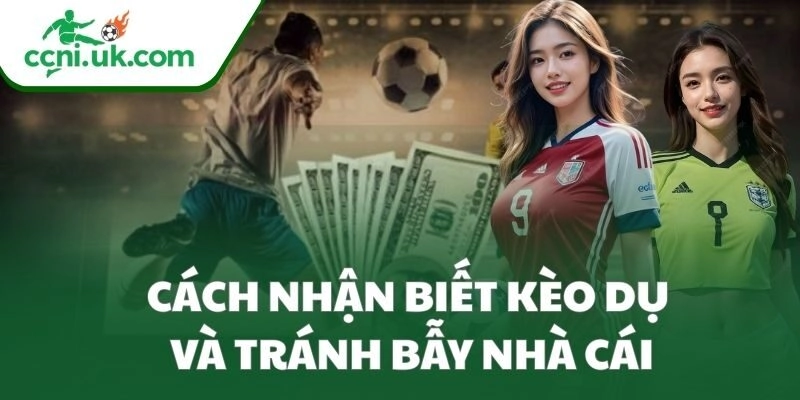 Mẹo vàng tránh bẫy nhà cái